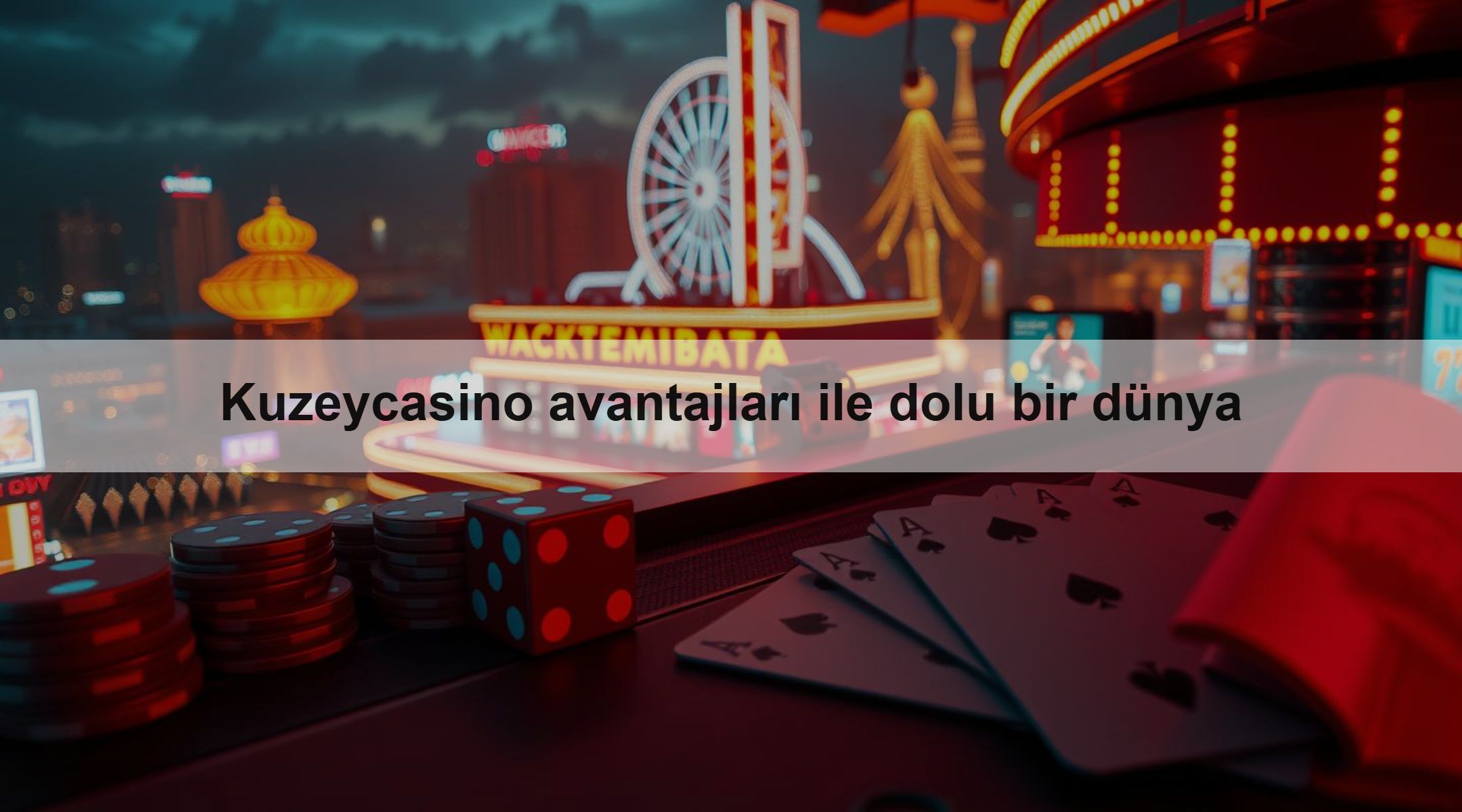 Kuzeycasino avantajları ile dolu bir dünya