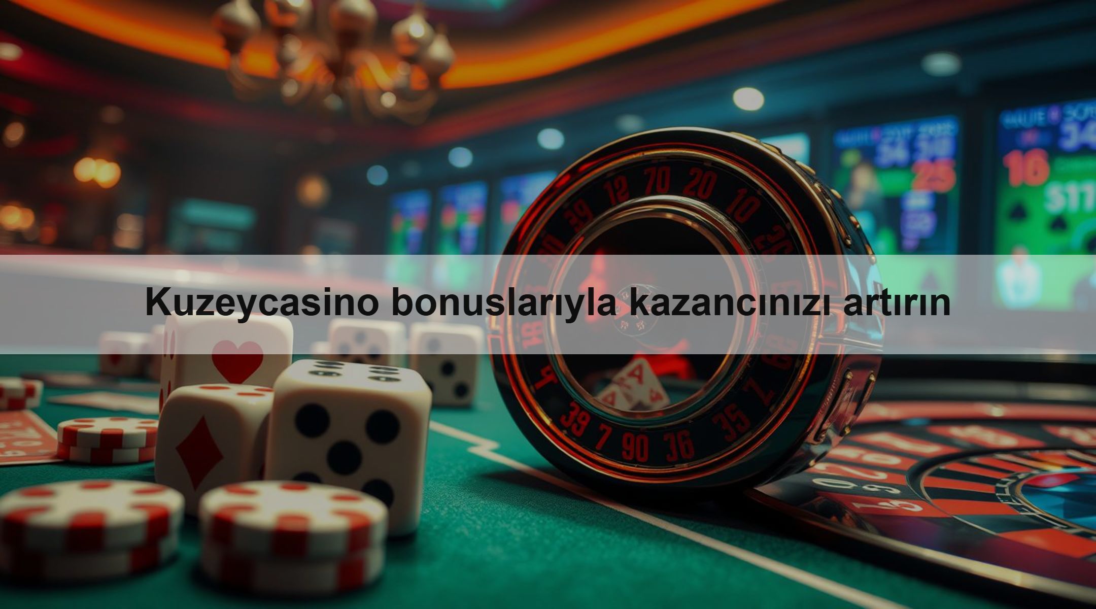 Kuzeycasino bonuslarıyla kazancınızı artırın