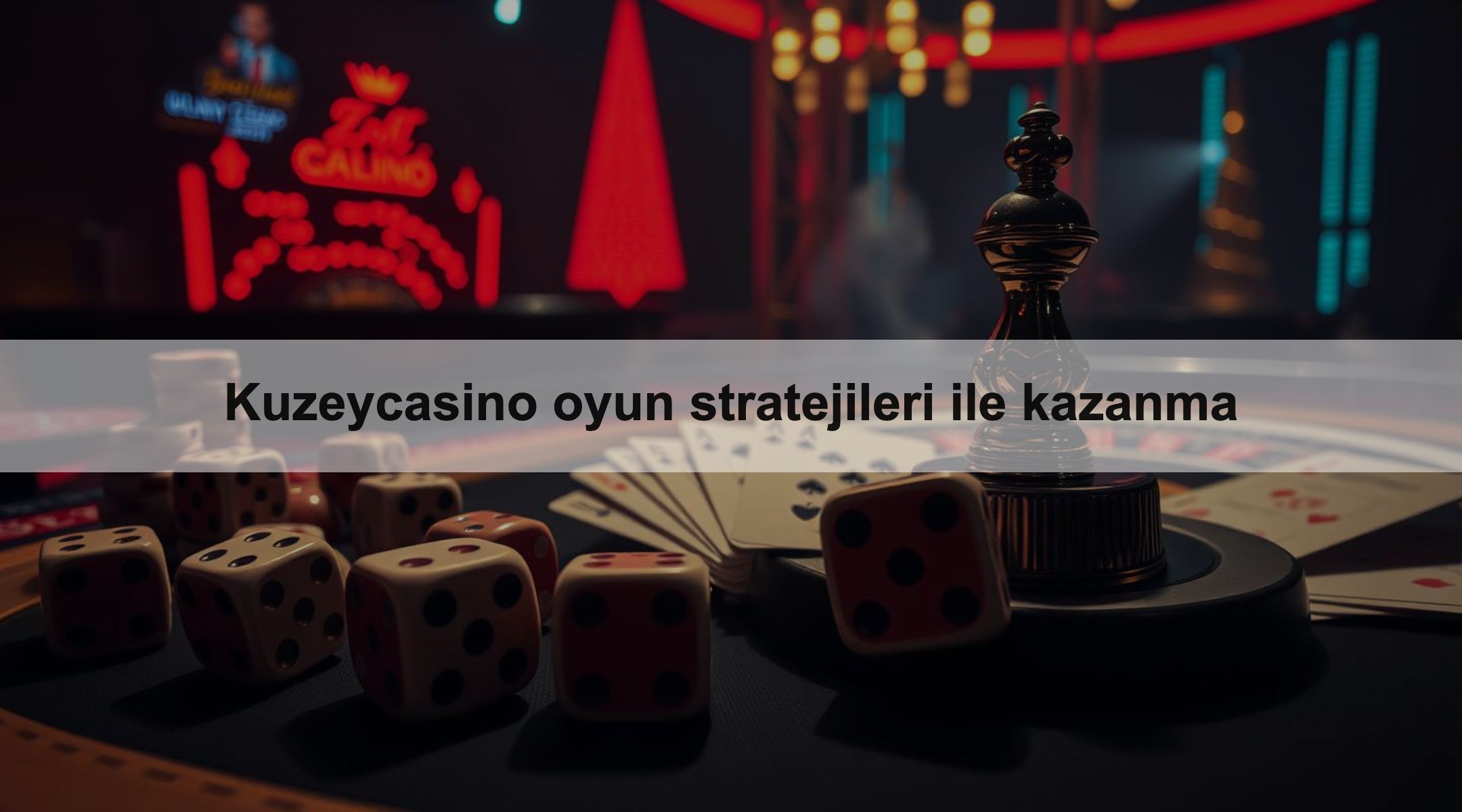 Kuzeycasino oyun stratejileri ile kazanma