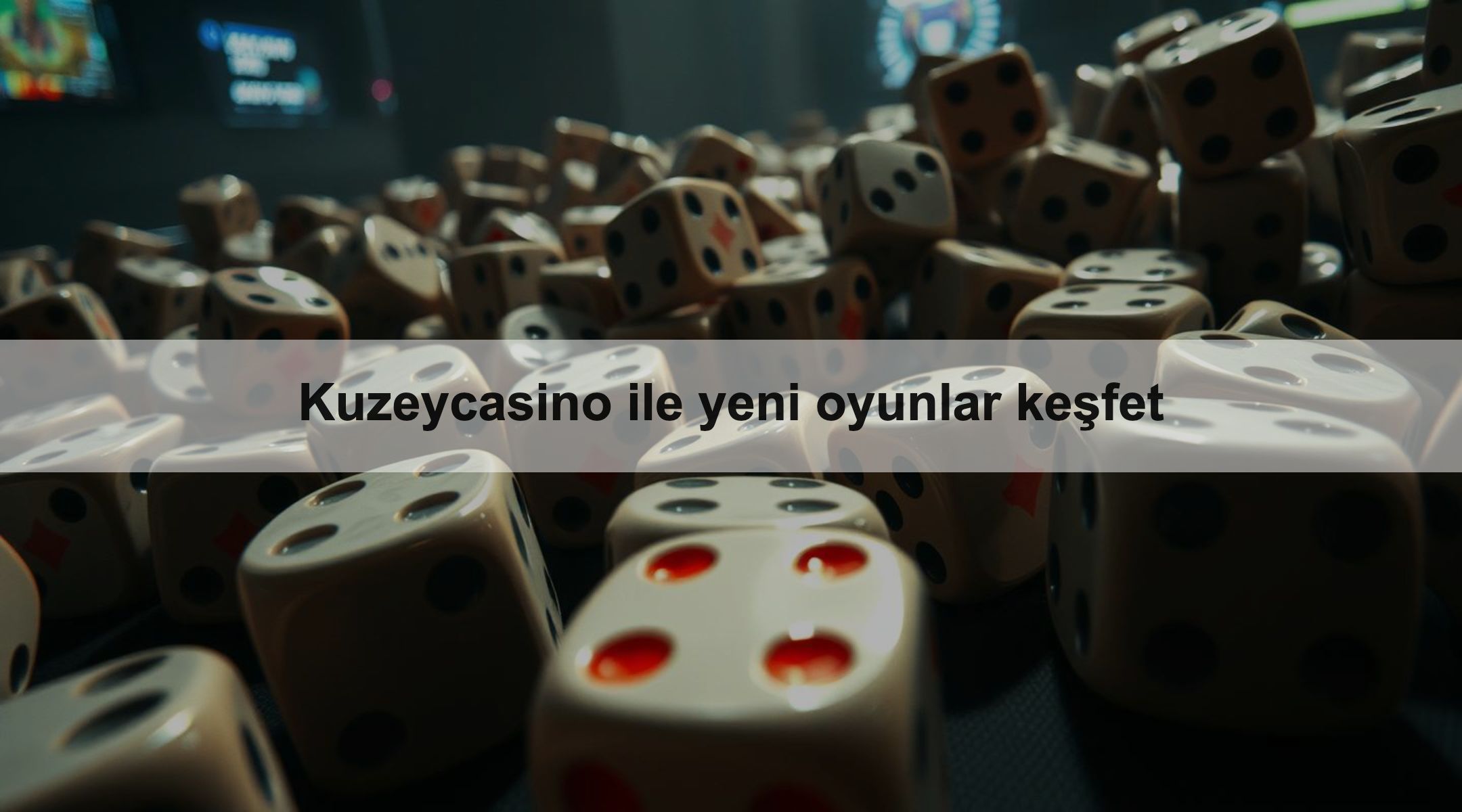 Kuzeycasino ile yeni oyunlar keşfet 1 Kuzeycasino ile yeni oyunlar keşfet