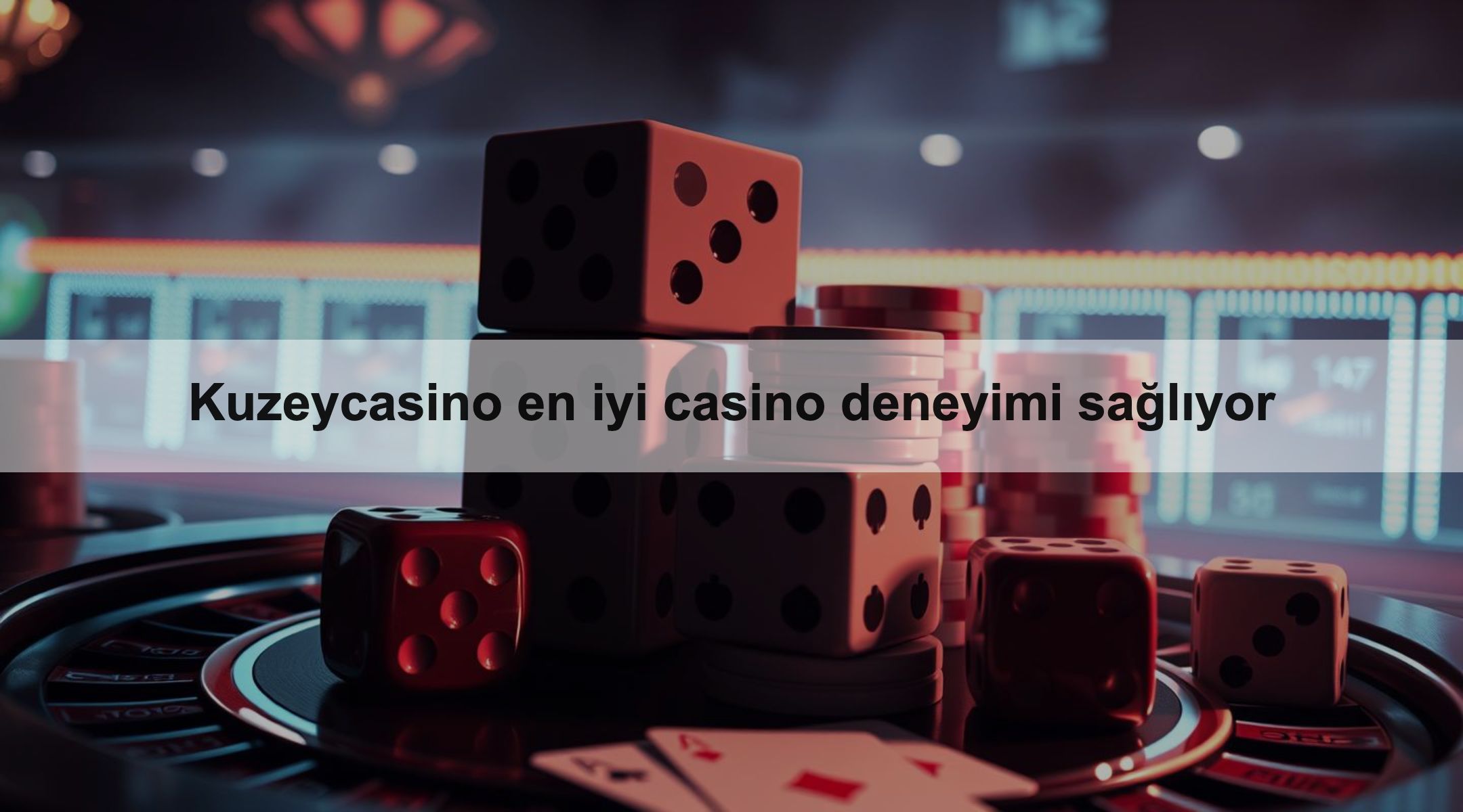 Kuzeycasino en iyi casino deneyimi sağlıyor